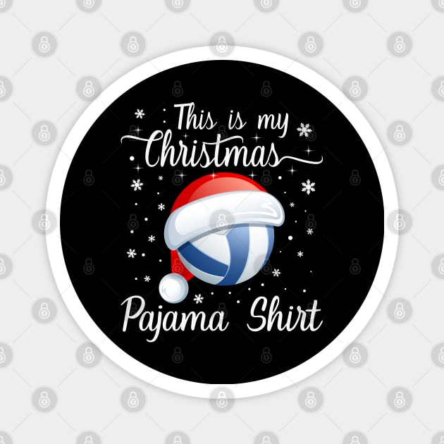 This Is My Christmas Pajama shirt Volleyball Christmas Magnet by DragonTees